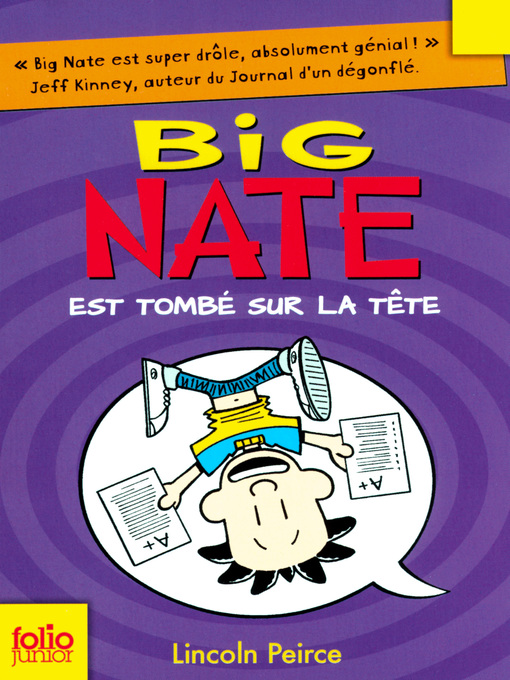Title details for Big Nate est tombé sur la tête by Lincoln Peirce - Wait list